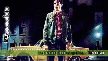 Inspiración cinematográfica... Taxi driver