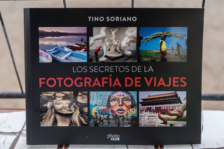'Los secretos de la fotografía de viajes' de Tino Soriano, el libro que enseña a viajar con cámara