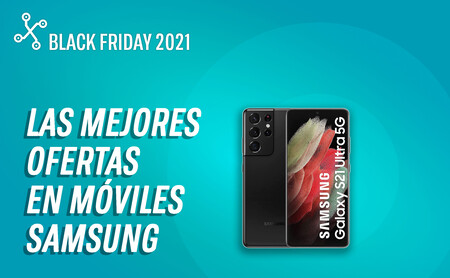 Los mejores móviles de Samsung en calidad precio en oferta hoy por el Black Friday 2021