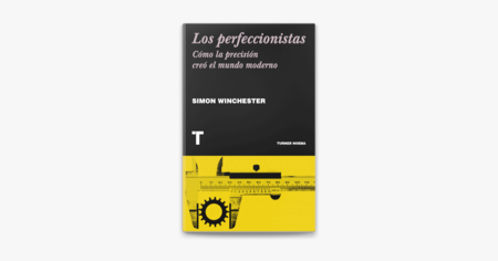 Libros que nos inspiran: 'Los perfeccionistas' de Simon Winchester