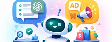 Que ChatGPT empiece a mostrar publicidad no es solo una molestia: ya no es si se equivoca, sino si lo hace para venderte algo