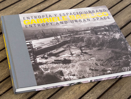 ‘Entropía y Espacio Urbano’ de Gabriele Basilico, una estupenda retrospectiva también en forma de libro