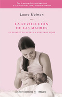 "La revolución de las madres": nuevo libro de Laura Gutman
