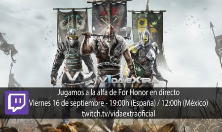 Jugamos en directo a la alfa de For Honor a las 19:00h (las 12:00h en Ciudad de México) (finalizado)
