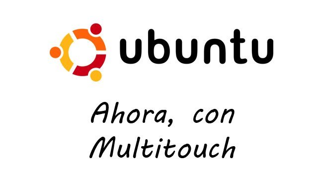 Ubuntu tendrá multitouch