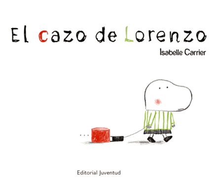 "El cazo de Lorenzo" de Isabelle Carrier