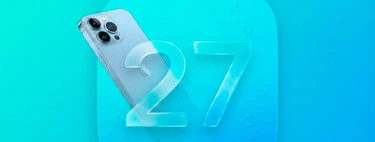 Todos los iPhone que recibirán iOS 27 y cómo actualizar