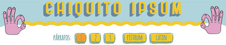 Chiquito Ipsum, un lorem ipsum muy especial