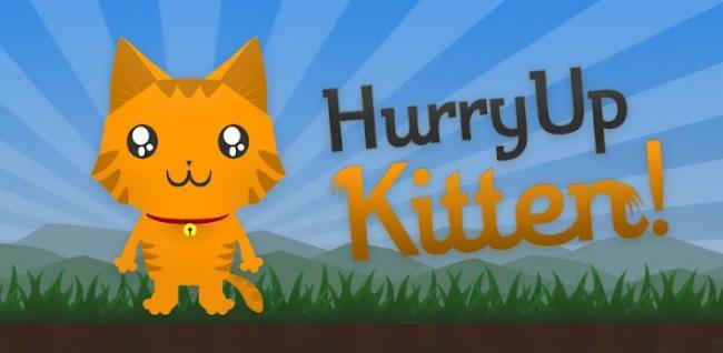 Hurry Up Kitten