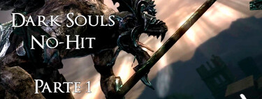 Guía de la no-hit de Dark Souls: inicio y Gárgolas