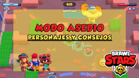 Modo Asedio en Brawl Stars: mejores personajes y consejos