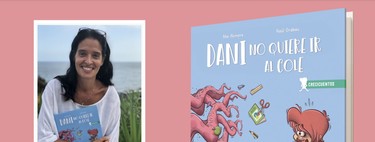 'Dani no quiere ir al cole', el cuento escrito por la psicóloga Mar Romera para ayudar a los niños en su iniciación al colegio