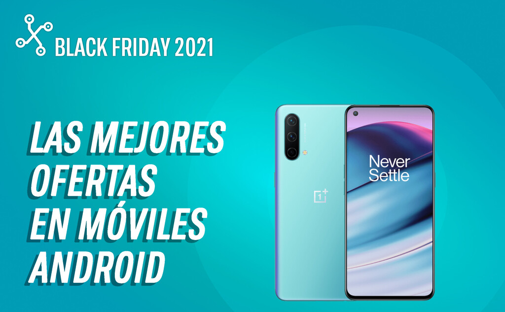 Los 45 mejores móviles Android en oferta en la semana del Black Friday 2021, hoy 25 de noviembre