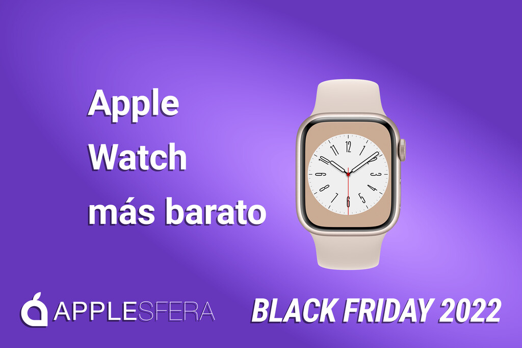 Dónde comprar más barato el Apple Watch este Black Friday 2022 Dónde comprar más barato el Apple Watch este Black Friday 2022