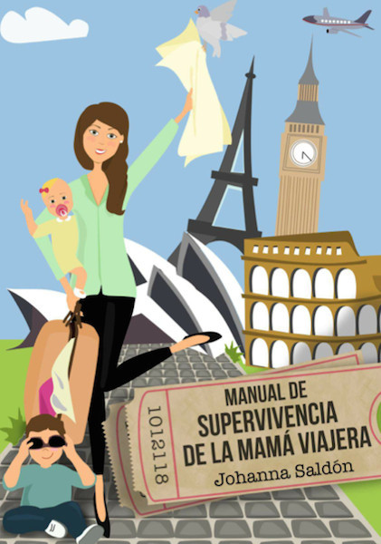 "Manual de supervivencia de la mamá viajera' te anima a viajar en familia