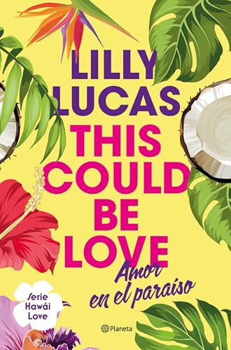 This Could Be Love: Amor en el paraíso: 1 (Planeta Internacional)
