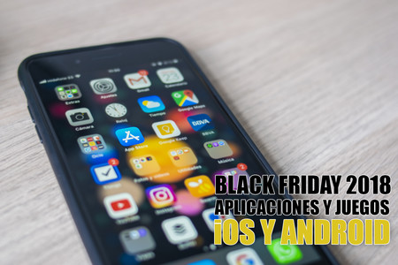 Black Friday 2018: aplicaciones y juegos en oferta en Google Play y App Store