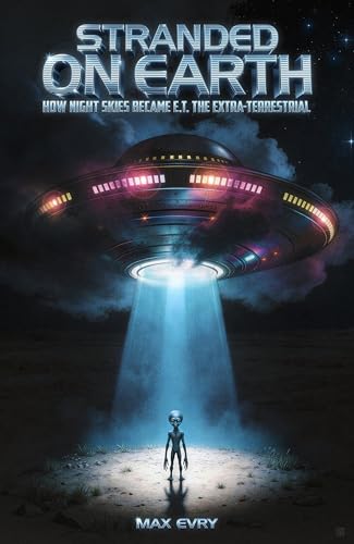 Stranded on Earth: How Night Skies Became E.T. the Extra-Terrestrial