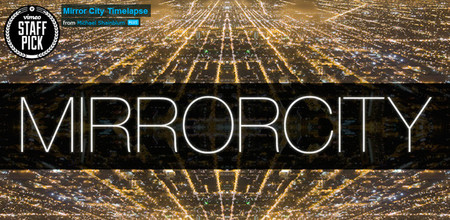 Mirror Citiy, un timelapse reflejado en un espejo