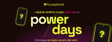 Una nueva oferta flash cada 48 horas: Powerplanet arranca sus Power Days con descuentazos en móviles, teles, proyectores y más 