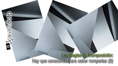 Las Reglas de Composición: Hay que conocerlas para saber romperlas (II)