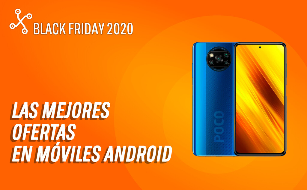 Los 49 mejores móviles Android en oferta por el Black Friday 2020 hoy, 25 de Noviembre: POCO X3 rebajadísimo y más ofertas