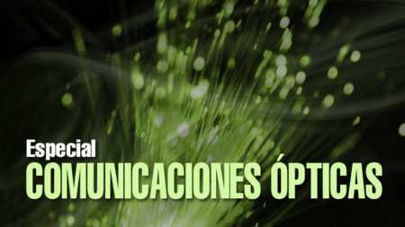 Especial Comunicaciones ópticas (III): Tipos de fibra