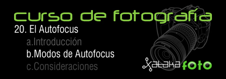 Curso de Fotografía: 20. Modos de Autofocus