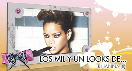 Los mil y un cambios de look de Rihanna (II): Desatando a la bestia