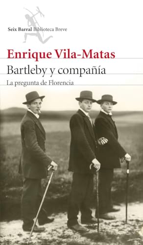 Bartleby y compañía: La pregunta de Florencia (Biblioteca Breve)