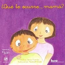 ¿Qué te ocurre mamá?, un libro ayuda de gran utilidad