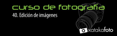 Curso de Fotografía: 40. Edición de imágenes
