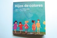 "Hijos de colores", bonito libro ilustrado sobre adopción