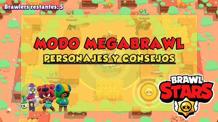 Modo Megabrawl en Brawl Stars: mejores personajes y consejos