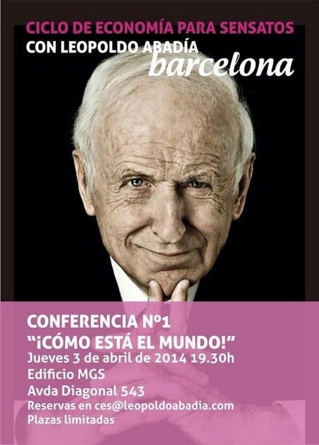 La primera conferencia del Ciclo de Economía para Sensatos, de Leopoldo Abadía, gratis en Barcelona