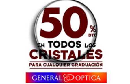 Vuelve la promoción del 50% en cristales graduados de General Óptica