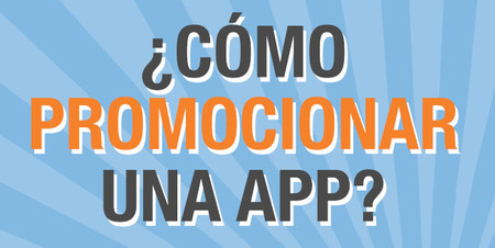 Cómo promocionar una app móvil (infografía)