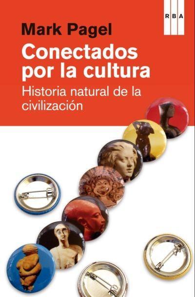 Libros que nos inspiran: 'Conectados por la cultura', de Mark Pagel