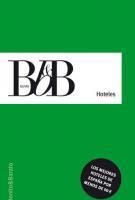 Hoteles BB&B: hoteles buenos, bonitos y baratos