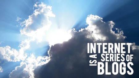 Internet is a series of blogs CXXXI