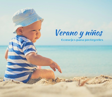 En plena ola de calor, precauciones a tomar en bebés y niños