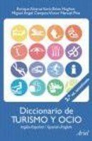 Diccionario de términos de turismo y ocio (inglés-español / spanish-english)