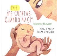 '¿Me cuentas cuando nací?', un precioso cuento personalizado 