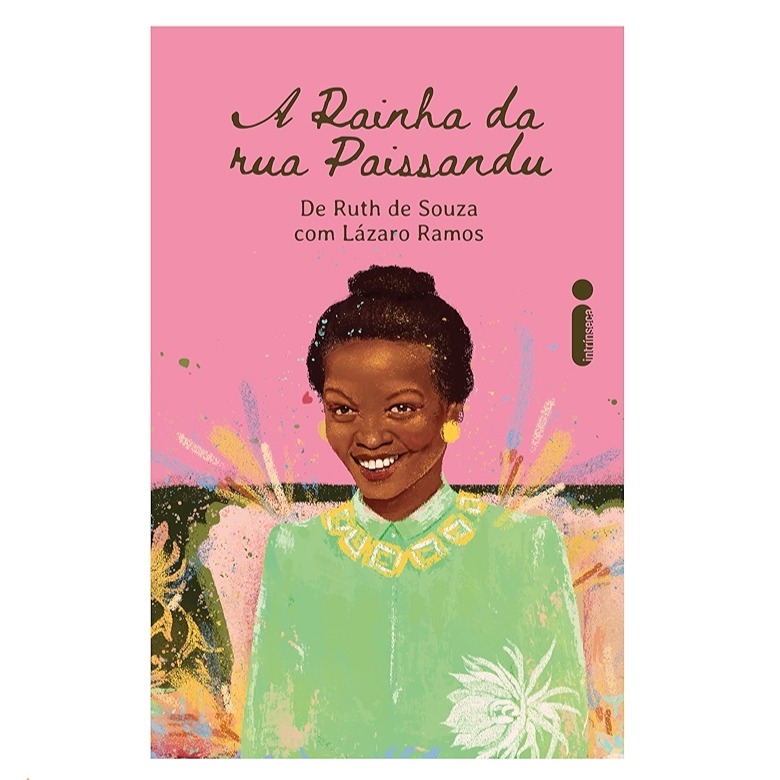 A rainha da rua Paissandu (Lázaro Ramos; Ruth de Souza) - Intrínseca