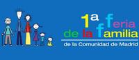 I Feria de la Familia de la Comunidad de Madrid 