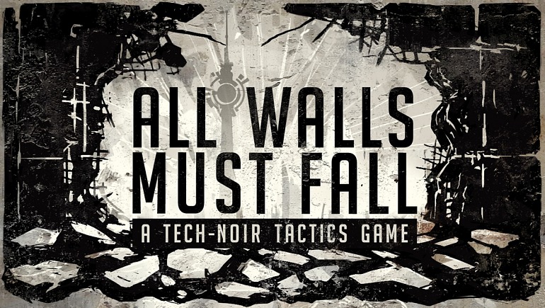 El fascinante tech-noir de All Walls Must Fall será una realidad