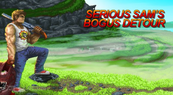 Serious Sam's Bogus Detour