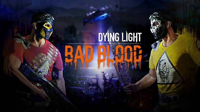 Dying Light se acerca al battle-royale con Bad Blood