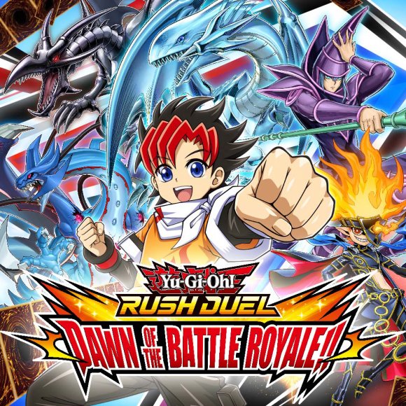 ¡¡Yu-Gi-Oh! RUSH DUEL: Dawn of the Battle Royale!!