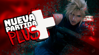 Nueva Partida+: Lo bueno y lo malo de FFVII Remake, ¿acertó Square Enix en su planteamiento?